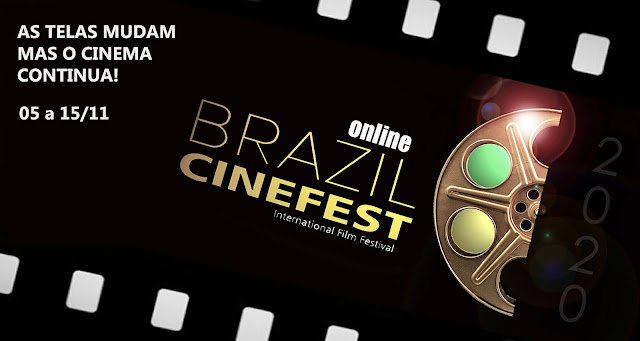BRAZIL CINEFEST 2020 – EDIÇÃO ESPECIAL EXIBE CURTAS ONLINE ATÉ 15 DE NOVEMBRO