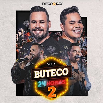 Diego e Ray lançam segundo EP de ‘Buteco 24 Horas 2’