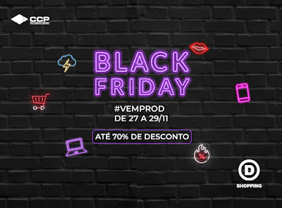 Shopping D promove Black Friday com descontos de até 70% em produtos e serviços