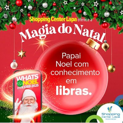 PAPAI NOEL DO SHOPPING CENTER LAPA ATENDE PELO “WHATS NOEL”, DE FORMA INCLUSIVA