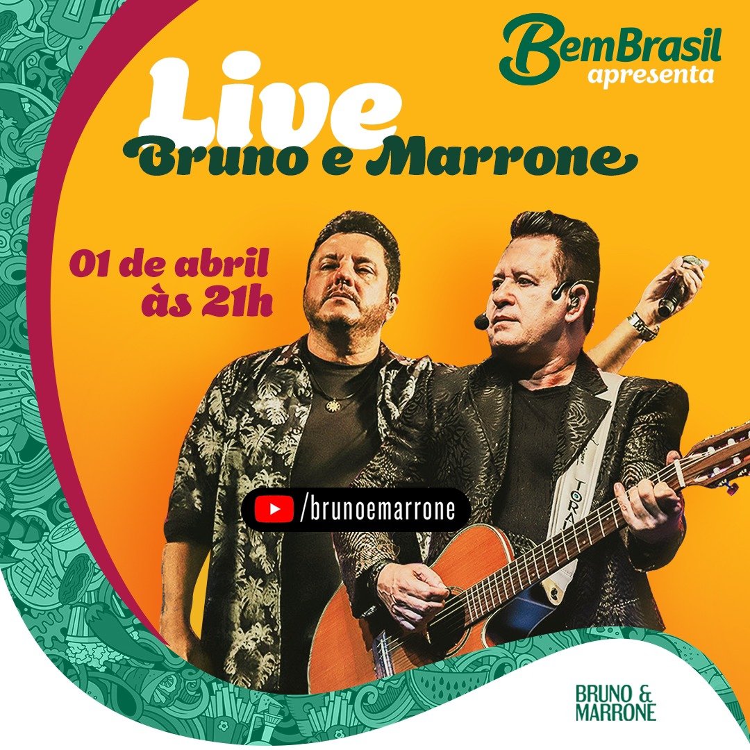 Bem Brasil Alimentos patrocina live da dupla sertaneja Bruno e Marrone