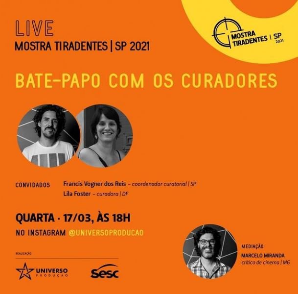 Live bate-papo com os curadores da 9a Mostra Tiradentes | SP será nesta quarta, dia 17, às 18 horas, no