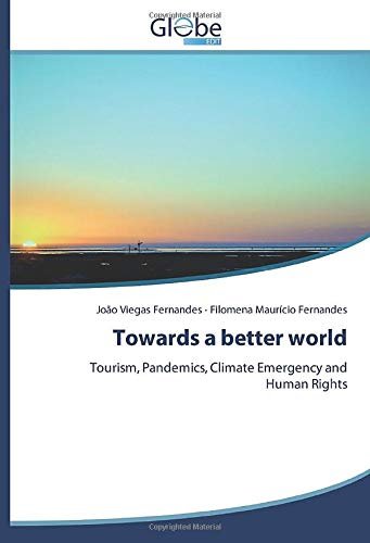 Recém-lançado, livro "Towards a better world" reúne temas como turismo, pandemia, clima e direitos humanos