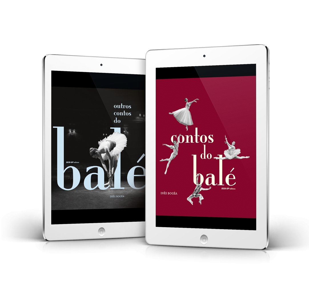 Da bailarina Inês Bogéa, obras Contos do balé e Outros contos do balé têm lançamento em e-book