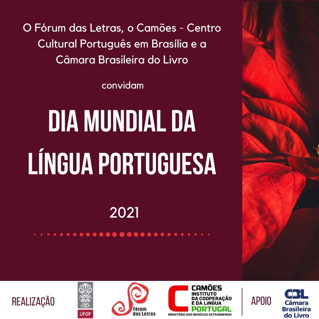O Fórum das Letras, O Camões - Centro Cultural Português em Brasília e a Câmara Brasileira do Livro convidam