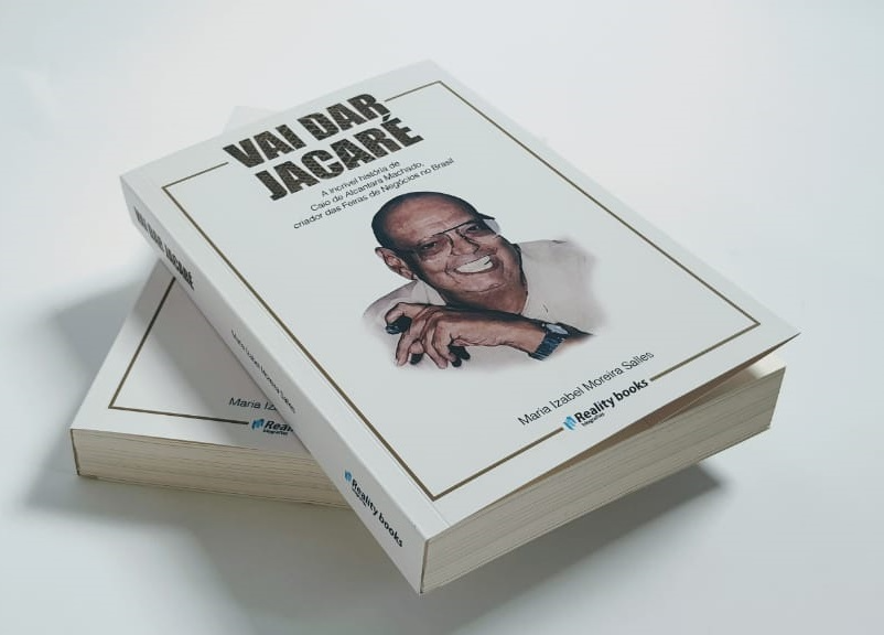 Vai dar Jacaré: Biografia conta a história do criador das Feiras de Negócios no Brasil e sua influência no