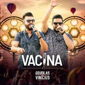 Depois do hit Figurinha, Douglas e Vinícius lançam ‘Vacina’