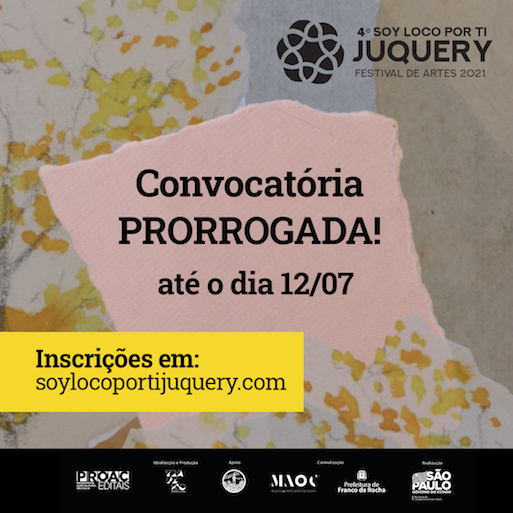 INSCRIÇÕES PRORROGADAS PARA A 4º FESTIVAL SOY LOCO POR TI JUQUERY ATÉ 12/07