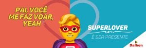 "Pai que é Super tah sempre On", tema da campanha da Rede Dalben, premia clientes por concurso cultural no