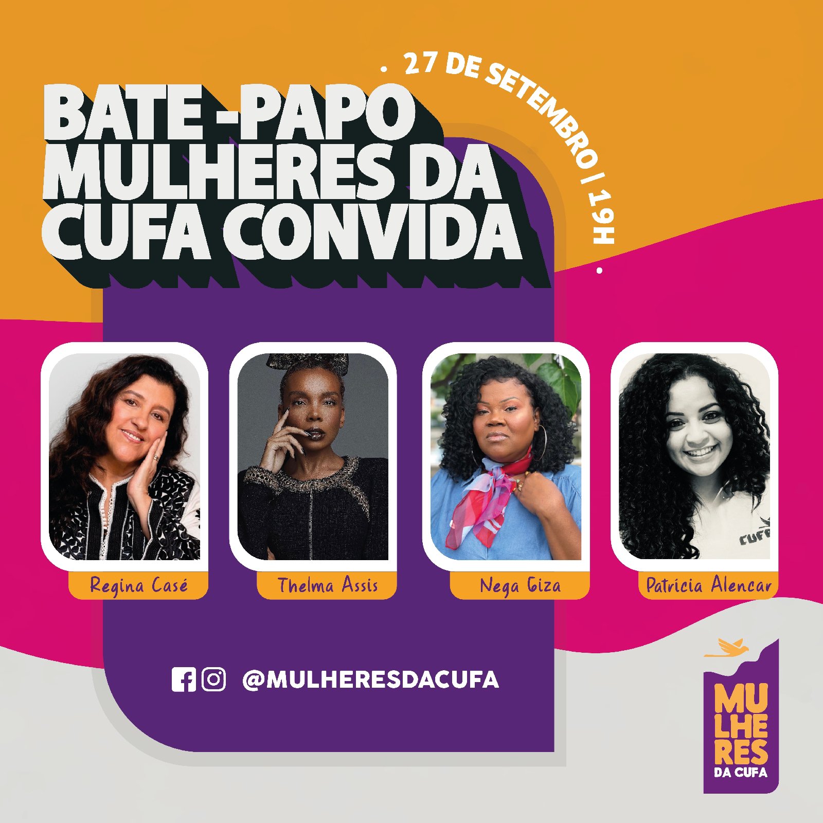 Bate-papo das Mulheres da CUFA estreia com participações de Regina Casé e Thelma Assis