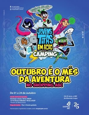 Shopping ABC é palco de parque inédito no mês das crianças: "Camping - Os Jovens Titãs em Ação"