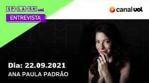 Zeca Camargo recebe Ana Paula Padrão no 'Splash Entrevista', do UOL