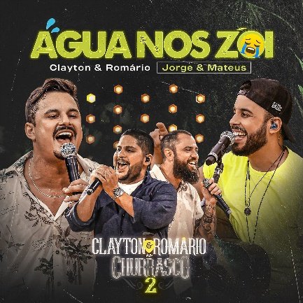 APOSTAS DE JORGE E MATEUS, CLAYTON E ROMÁRIO LANÇAM “ÁGUA NOS ZÓI” EM PARCERIA COM A DUPLA - imagem 2