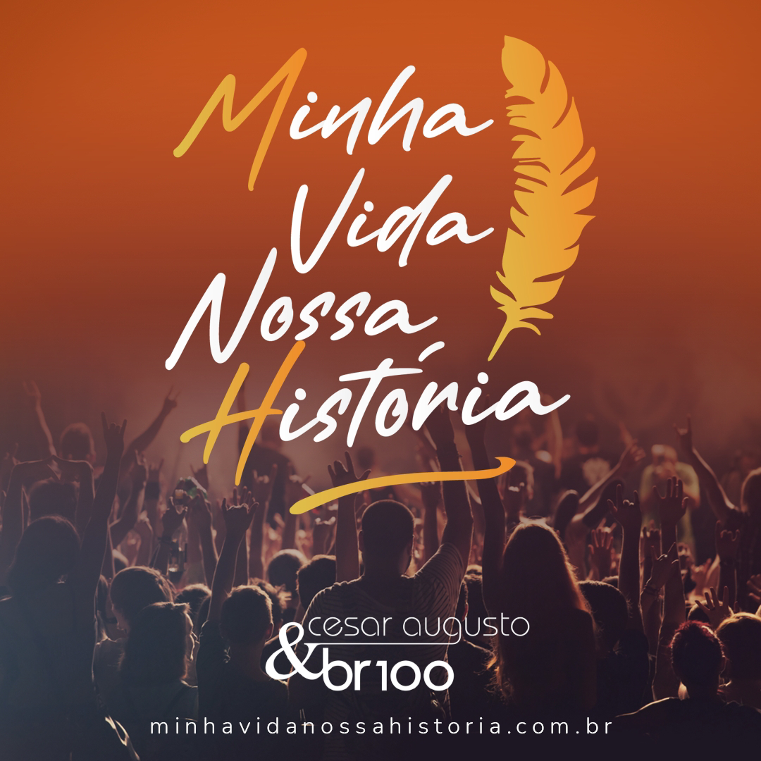 Vem aí: “Minha Vida, Nossa História” – homenagem aos compositores por: César Augusto