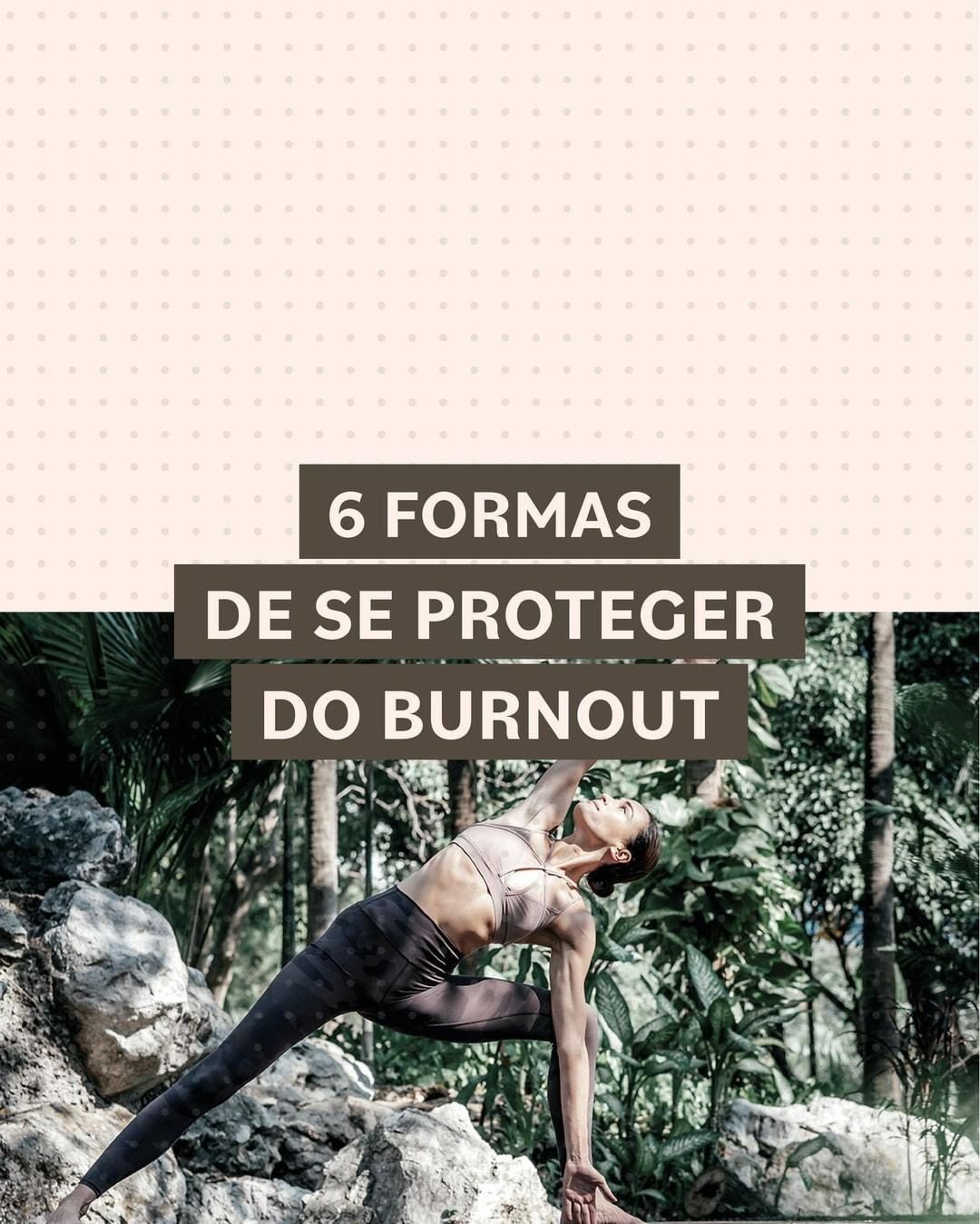 6 FORMAS DE SE PROTEGER DO BURNOUT