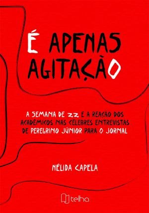 Livro celebra centenário da Semana de 22 e analisa papel da entrevista no universo da literatura