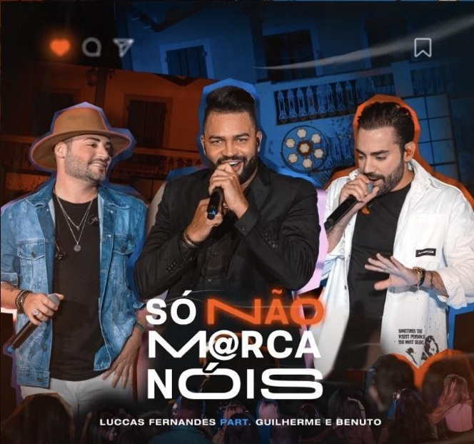 'Só Não Marca Nóis', de Luccas Fernandes e Guilherme & Benuto, já é apontado com um dos grandes lançamentos
