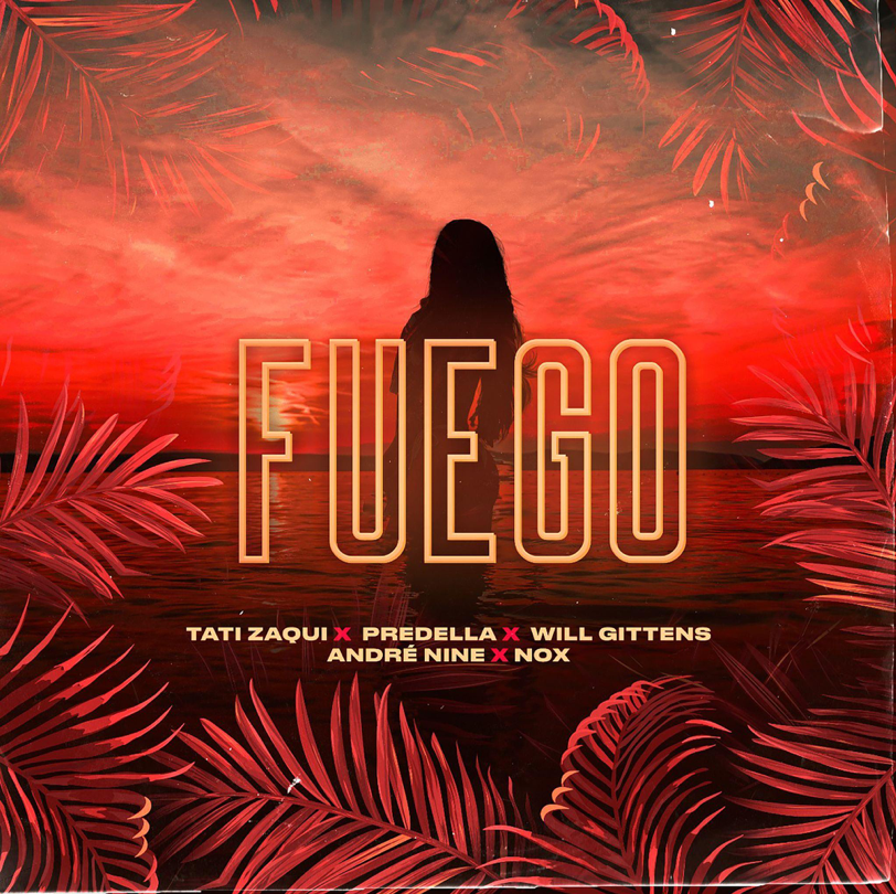 André Nine e Nox lançam “Fuego” com Tati Zaqui, Predella e Will Gitterns