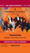 Atenção ARMYs: Cinesystem exibe "BTS - PERMISSION TO DANCE" em São Paulo