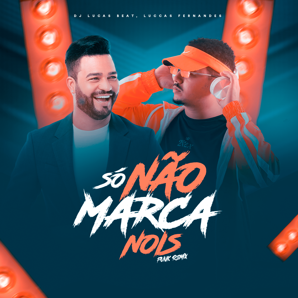 “Só Não Marca Nois” ganha remix na batida eletrizante do DJ Lucas Beat