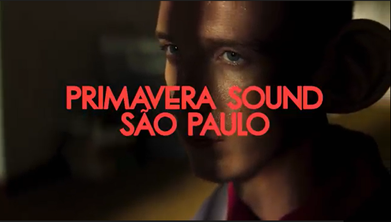 CONHEÇA O LINEUP OFICIAL DA PRIMEIRA EDIÇÃODO PRIMAVERA SOUND SÃO PAULO