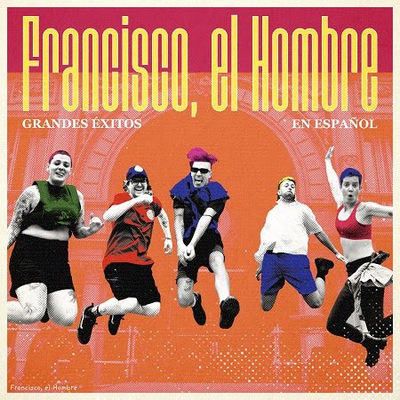 Francisco, el Hombre lança Grandes Éxitos en Español, coletânea que celebra a trajetória da banda
