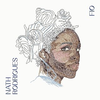Nath Rodrigues apresenta o segundo álbum da carreira, Fio