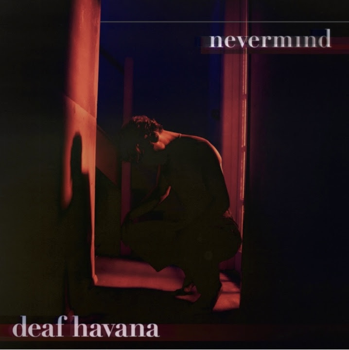 DEAF HAVANALança uma nova música, a emotiva “Nevermind” - imagem 3