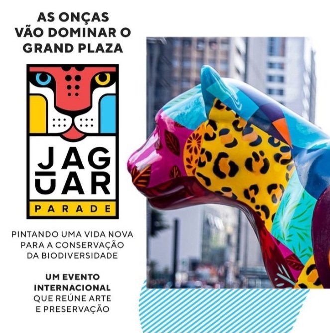 ONÇAS-PINTADAS CHEGAM AO GRAND PLAZA SHOPPING COM JAGUAR PARADE