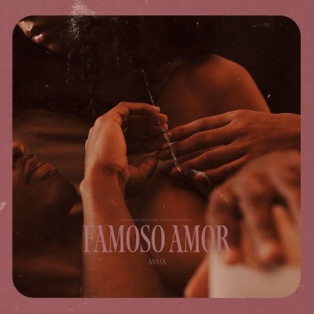 ÀVUÀ lança "Famoso Amor", single que antecipa a chegada de seu álbum de estreia