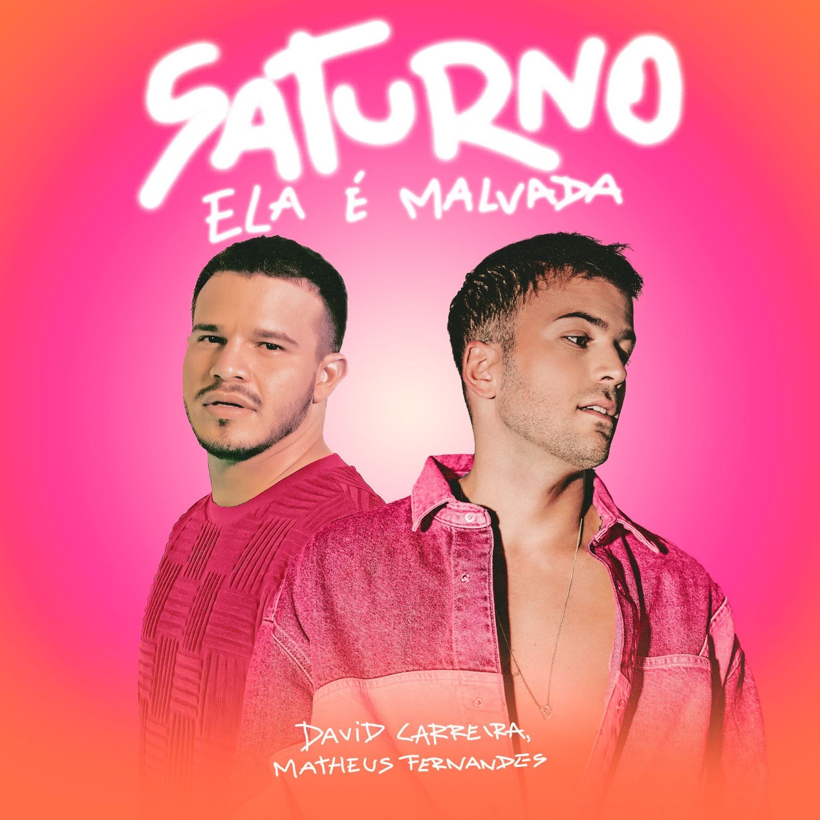 DAVID CARREIRA E MATHEUS FERNANDES JUNTOS NA INÉDITA “SATURNO” - imagem 2
