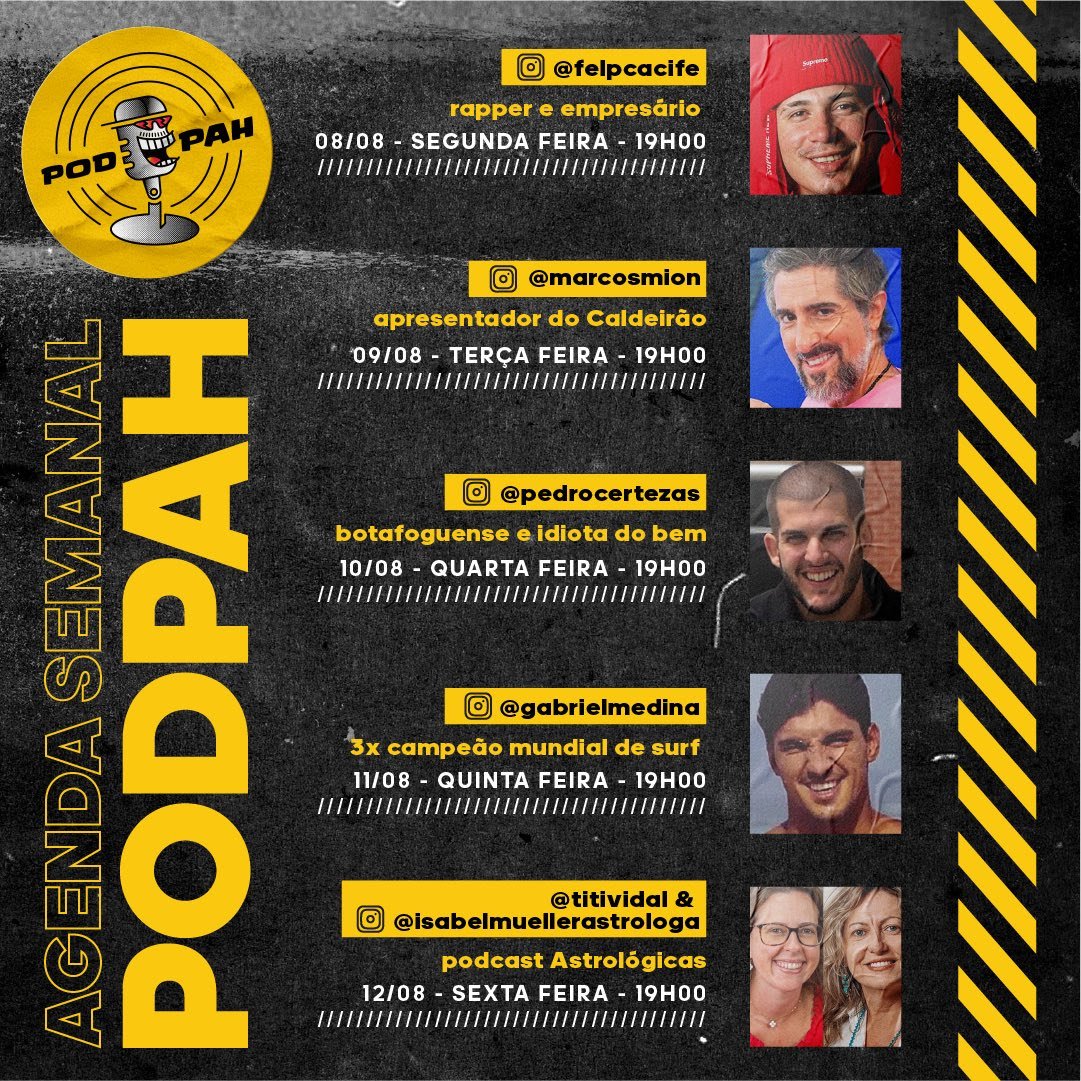 Agenda do Podpah de 8/8 a 12/8