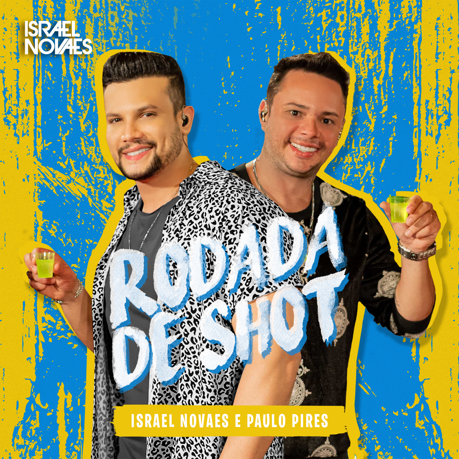 AO LADO DE PAULO PIRES, ISRAEL NOVAES DISPONIBILIZA A INÉDITA “RODADA DE SHOT - imagem 2