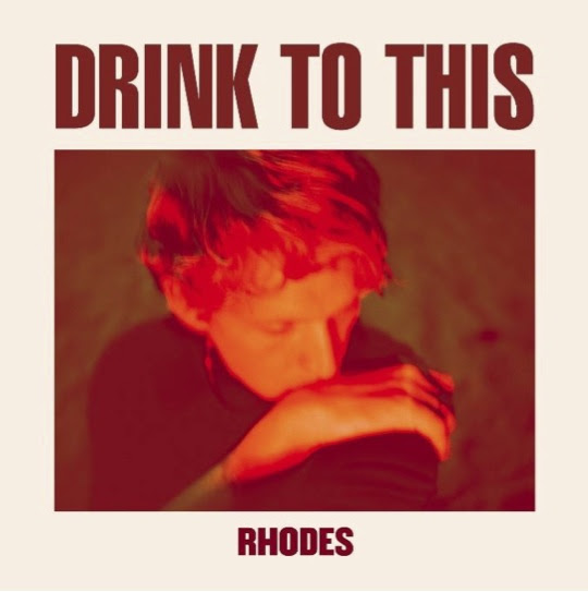 RHODES REVELA SEU NOVO SINGLE ‘DRINK TO THIS’ - imagem 2