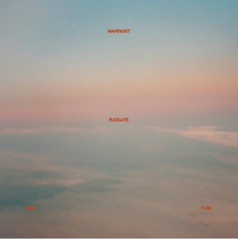 WARPAINT REVELA O VÍDEO DE “HIPS”RADIATE LIKE THIS DISPONÍVEL AGORA - imagem 3