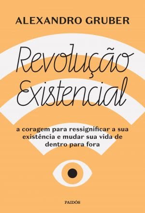 Filósofo Alexandro Gruber reúne em novo livro lições para quem deseja ressignificar a vida