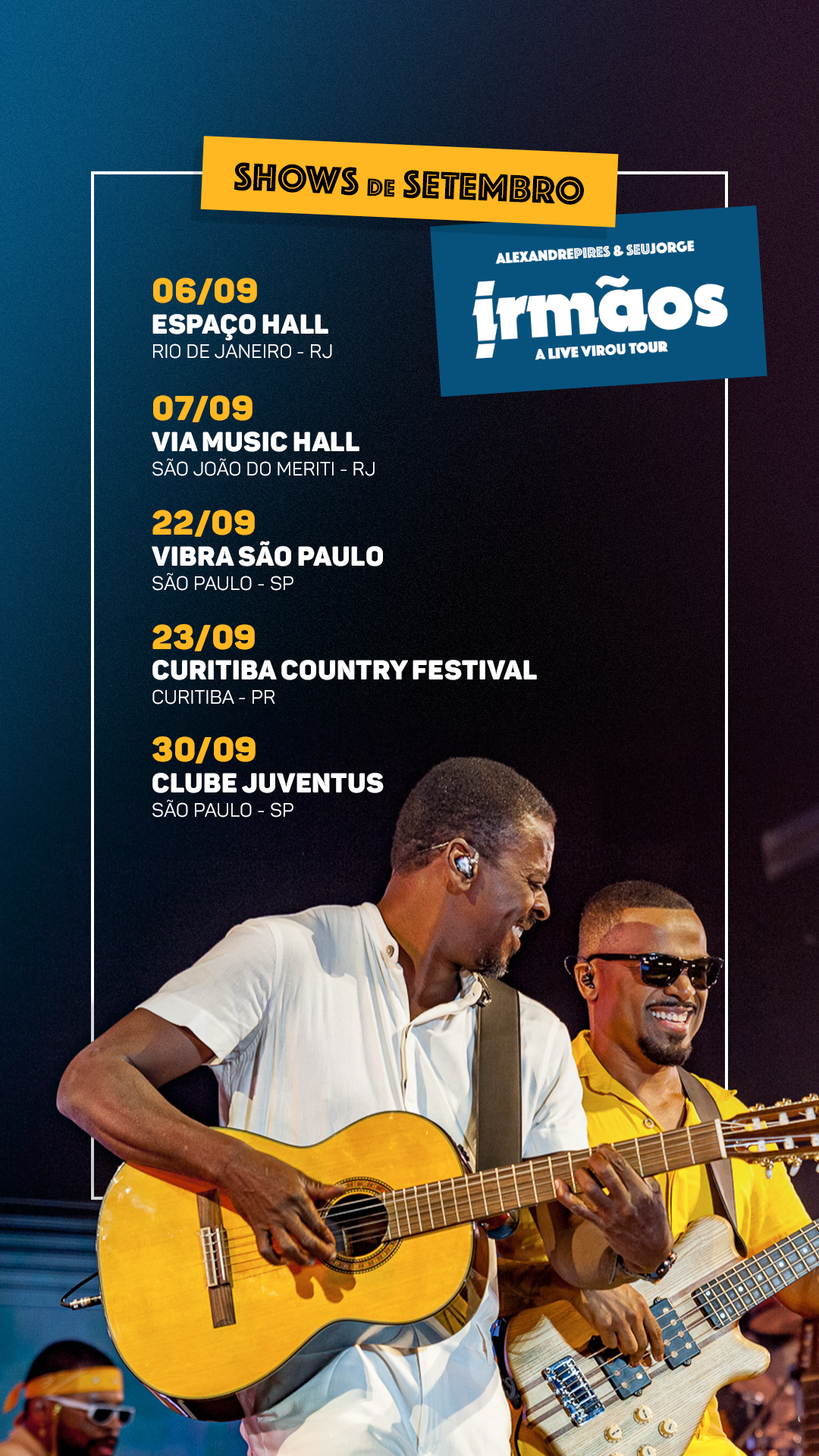 Seu Jorge e Alexandre Pires A live que encantou o Brasil virou tour Projeto “Irmãos” tem megashows pelo país - imagem 7