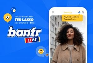 Bumble se une à série vencedora do Emmy, Ted Lasso, para dar vida à experiência do aplicativo de namoro Bantr