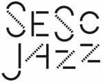 SESC JAZZ PROGRAMAÇÃO DO FINAL DE SEMANA - 14,15 e 16/10
