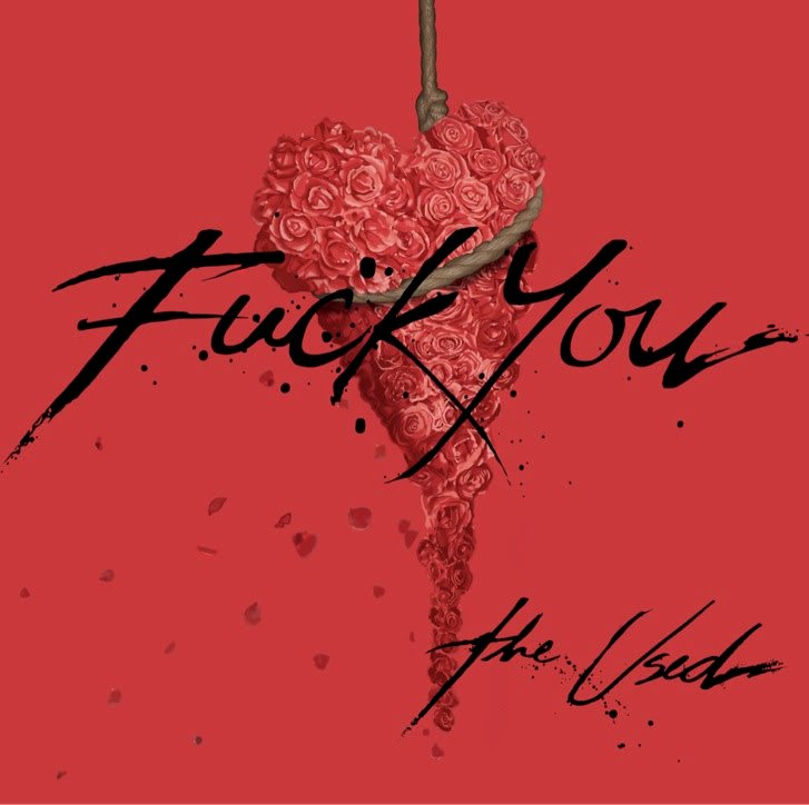 THE USEDLANÇA NOVO SINGLE“FUCK YOU” VIA BIG NOISE - imagem 2