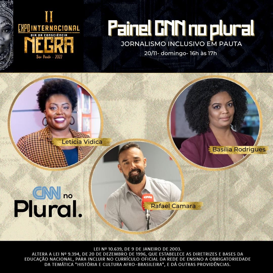 CNN No Plural apoia aII Expo Internacional doDia da Consciência Negra