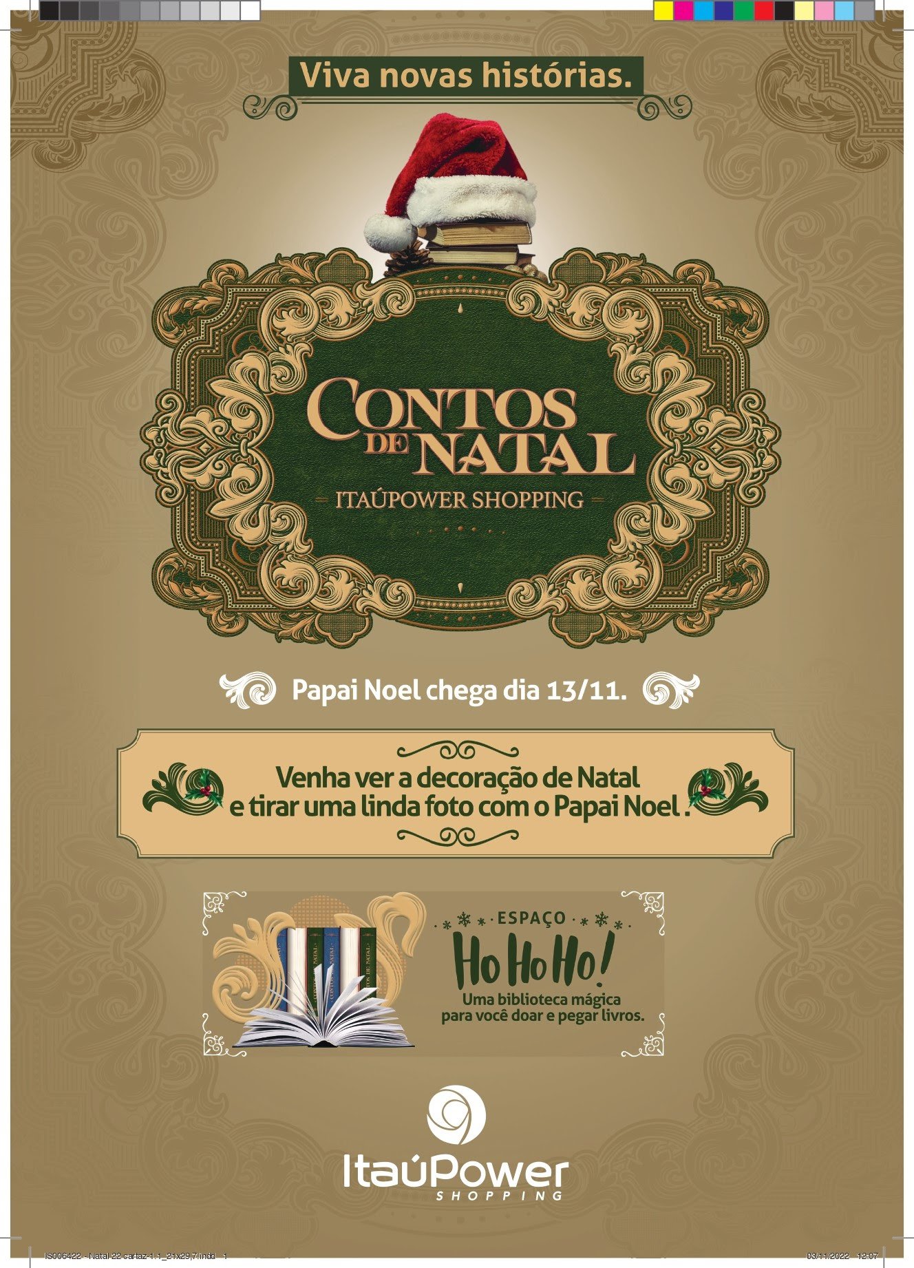 O Papai Noel chegou!