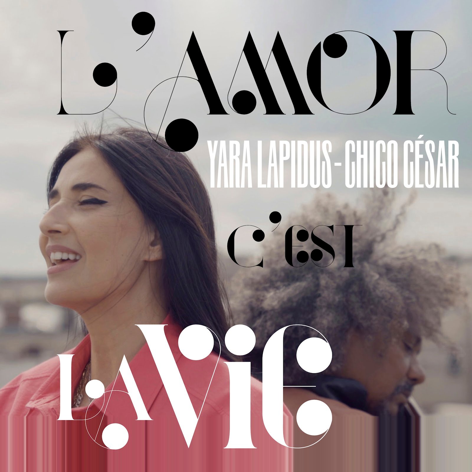 Yara Lapidus e Chico César fazem dueto franco-brasileiro em “L'Amor c'est la Vie” - imagem 2