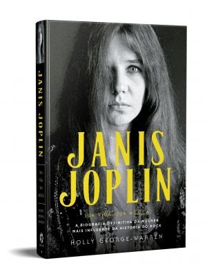 [80 Anos de Janis Joplin] Biografia da cantora celebra os feitos da meteórica carreira da artista