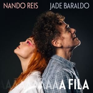 VALE ESTE | Nando Reis convida Jade Baraldo para uma nova versão de "A Fila"