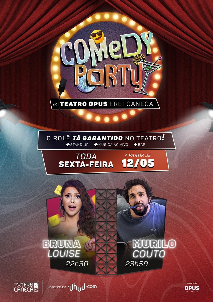 COMEDY PARTY: NOVO PROJETO DO TEATRO OPUS FREI CANECA PROMETE ANIMAR AINDA MAIS AS NOITES DE SEXTA-FEIRA A