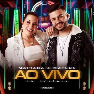 Mariana e Mateus lançam o Vol. 5 do DVD "Ao Vivo em Goiânia" com mais três faixas - imagem 3
