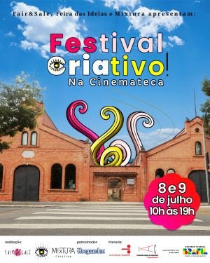 Cinemateca terá o 1º Festival Criativo em 8 e 9 de julho