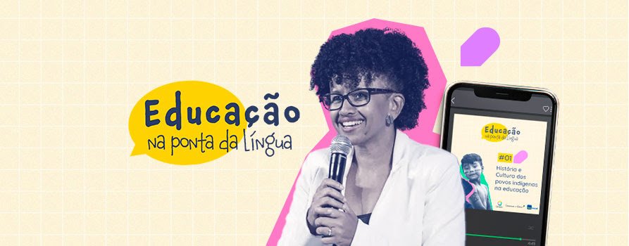 Educação na ponta da língua:conheça o podcast lançado pelo Cenpec e o Programa Escrevendo o Futuro - imagem 2