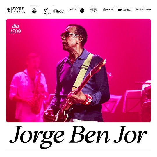 Coala Festival confirma Jorge Ben Jor e Don L na programação e completa o line-up de sua nona edição
